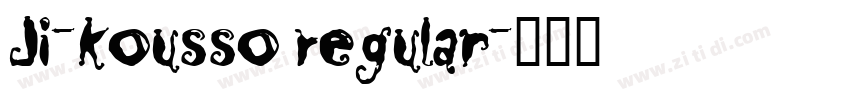 JI-Kousso Regular字体转换